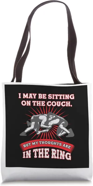I may be sitting on the couch wrestler Tote Bag