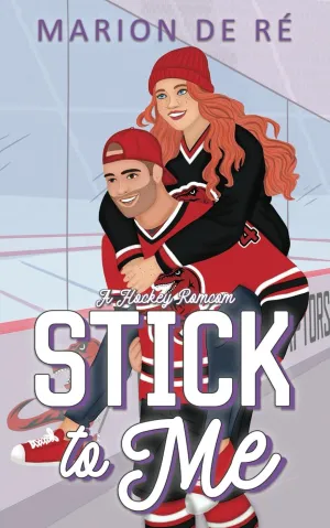 Stick To Me: A Hockey Romcom (New York Raptors) Paperback  March 24, 2025